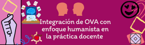 OVA CON ENFOQUE HUMANISTA